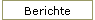 Berichte